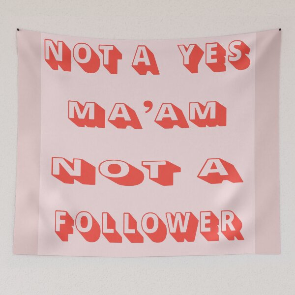 Item preview, not a yes ma'am not a follower designed and sold by Northendesigns.