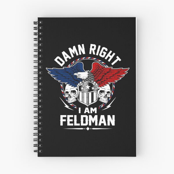 Item preview, Feldman Name T Shirt - Damn Right I Am Feldman Gift Item Tee designed and sold by isachsenan.