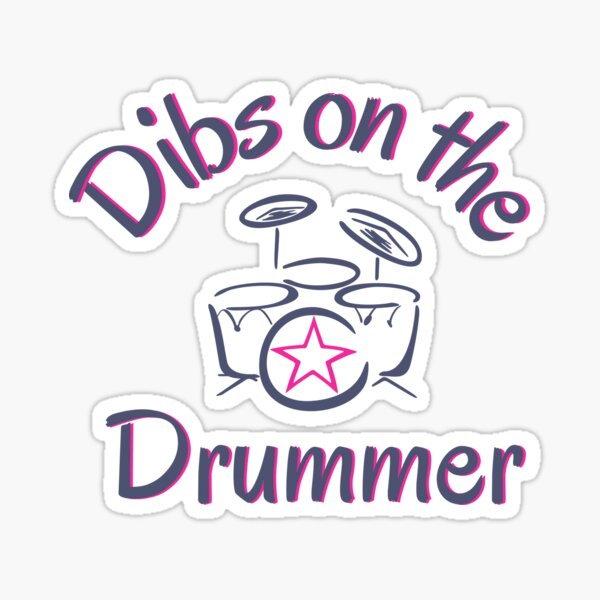 Item preview, Dibs On The Drummer designed and sold by dmbdana.