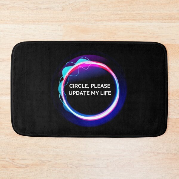 Item preview, Circle, Please Update My Life designed and sold by Shayli Kipnis.