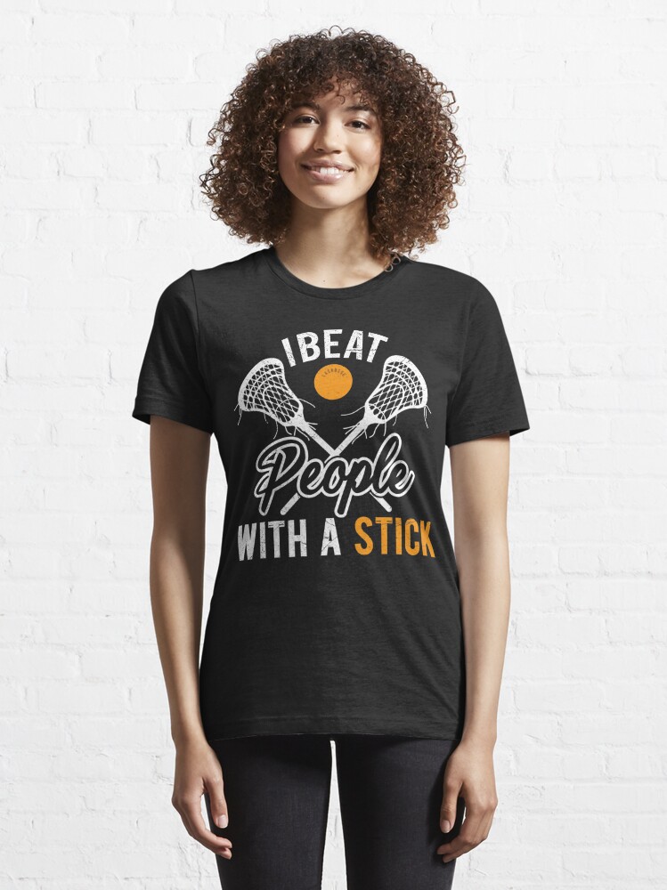  Funny T-Shirts for Women I Beat People with A Stick