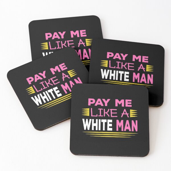 Item preview, Pay Me Like A White Man designed and sold by ZiesMerch.