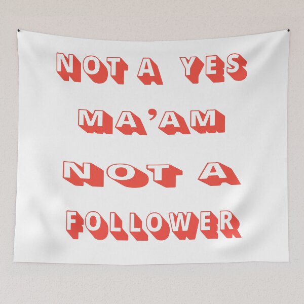 Item preview, not a yes ma'am not a follower  designed and sold by Northendesigns.
