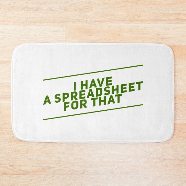 Item preview, Relax I Have A Spreadsheet For That  designed and sold by Artistive.