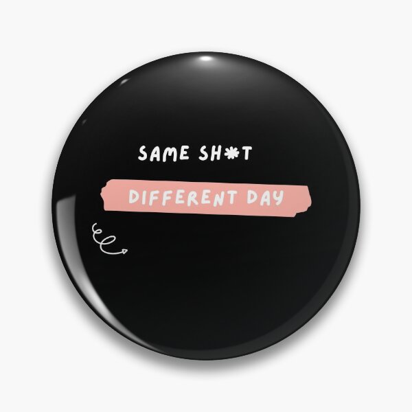 Item preview, Same sh*t different day attitude fun design pink white letters designed and sold by Evartdesign.