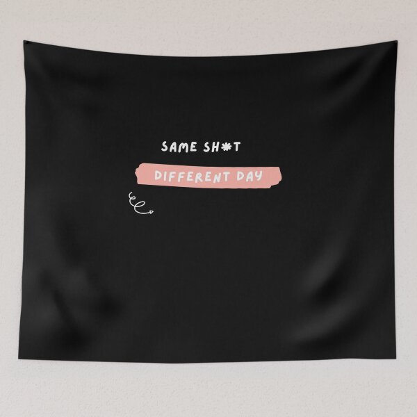 Item preview, Same sh*t different day attitude fun design pink white letters designed and sold by Evartdesign.