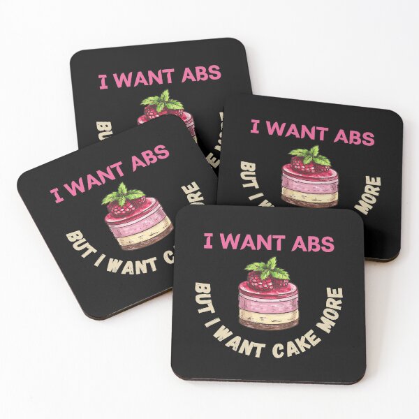 Item preview, I Want Abs But I Want Cake More designed and sold by Your Favorite Shop.