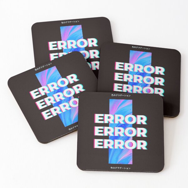 Item preview, Error, Error, Error / Geek message designed and sold by DomZo.