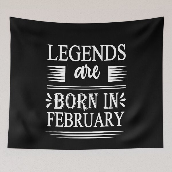 Item preview, Legends Are Born In February Birthday designed and sold by ZiesMerch.