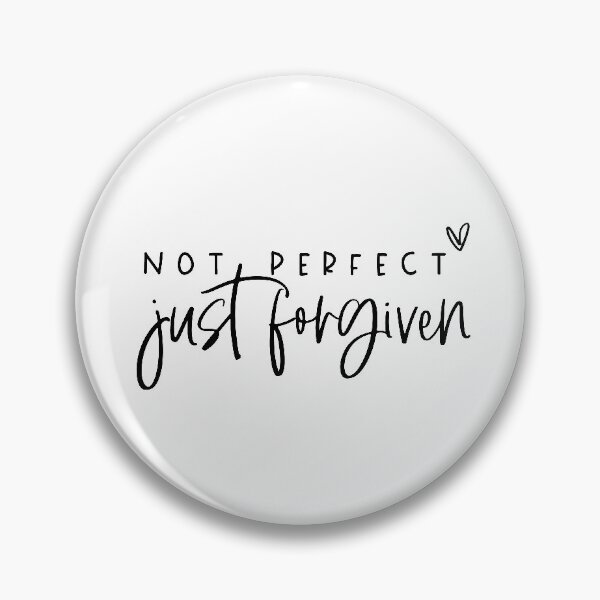Item preview, Not Perfect, Just Forgiven designed and sold by ThatShirt.