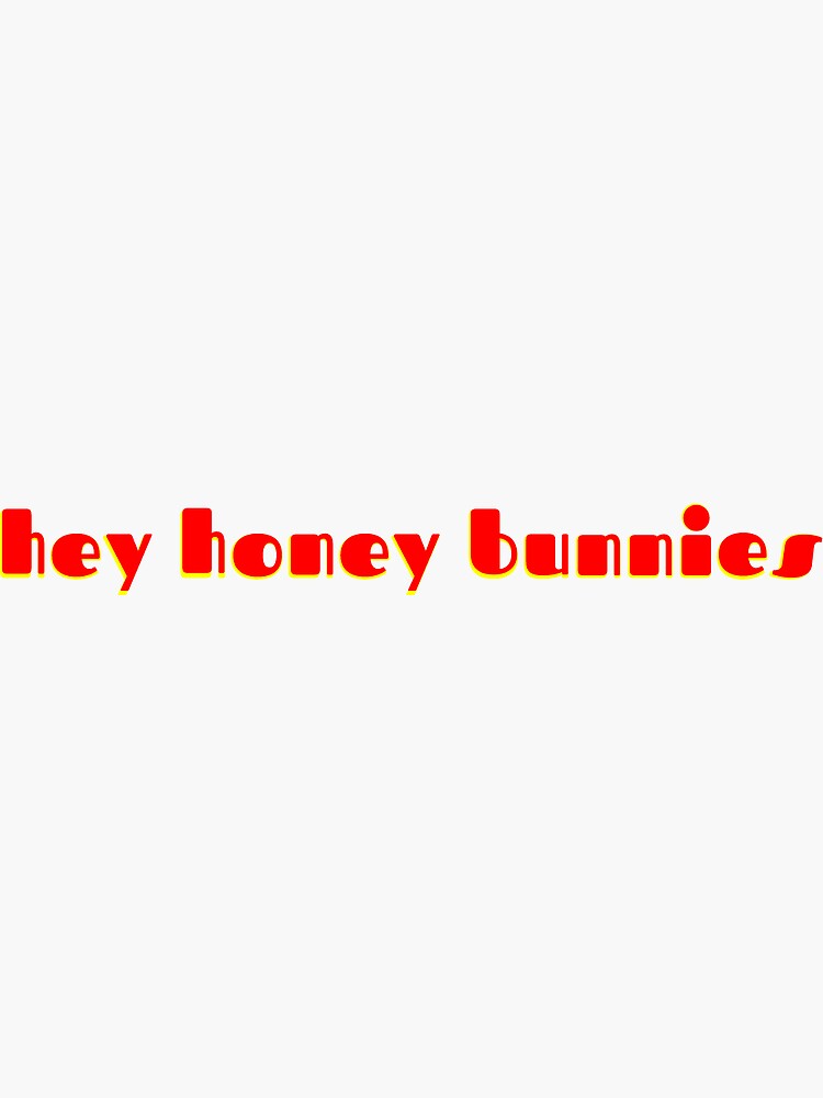 "hey honey bunnies RDJ" Sticker by littlestargirl Redbubble