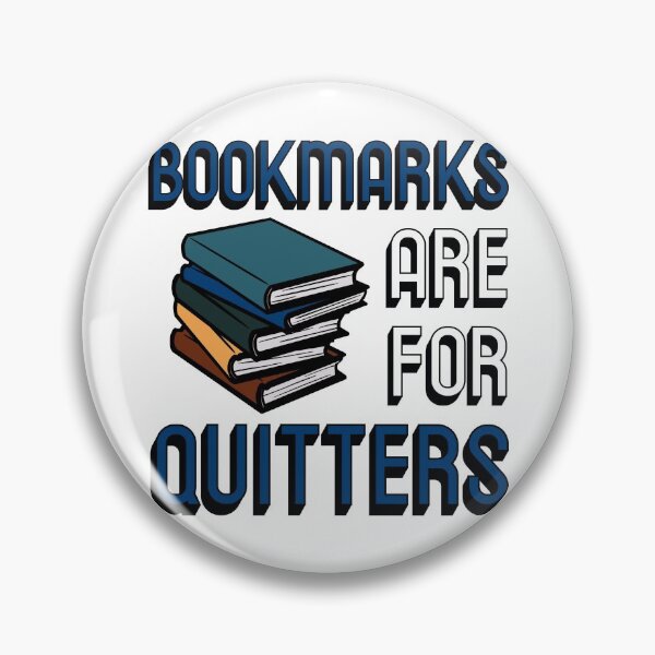 Item preview, Bookmarks are for Quitters designed and sold by Happyhobbithole.