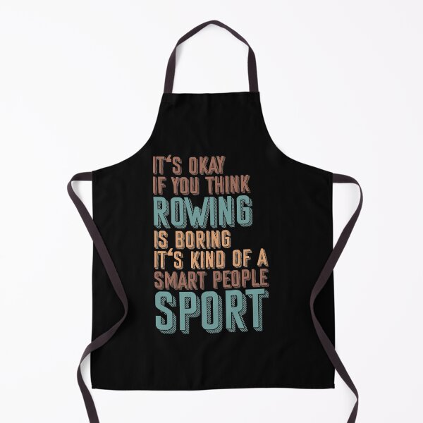 Item preview, It's Okay Is You Think Rowing Is Boring designed and sold by Zuepfelmuetzen.
