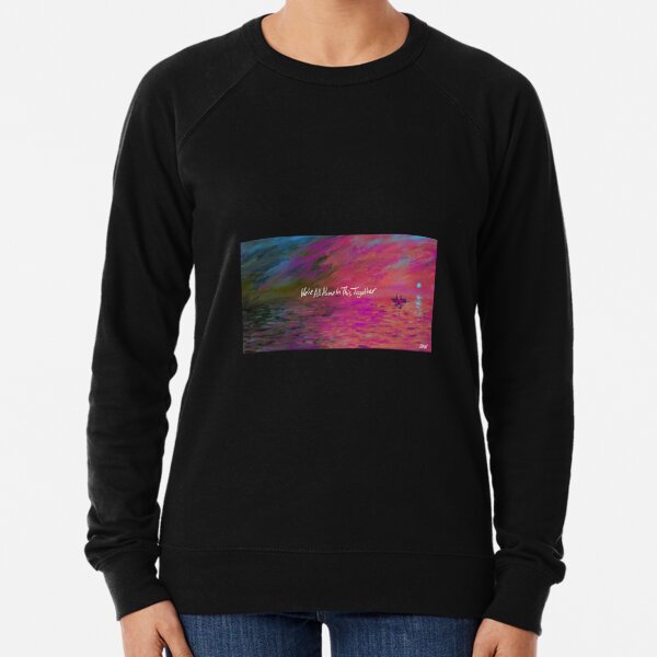 Dave - We're All Alone In This Together Lightweight Sweatshirt