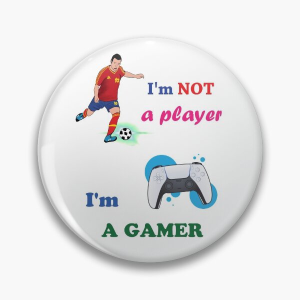 Item preview, I'm Not a Player I'm a Gamer designed and sold by omegaplus.