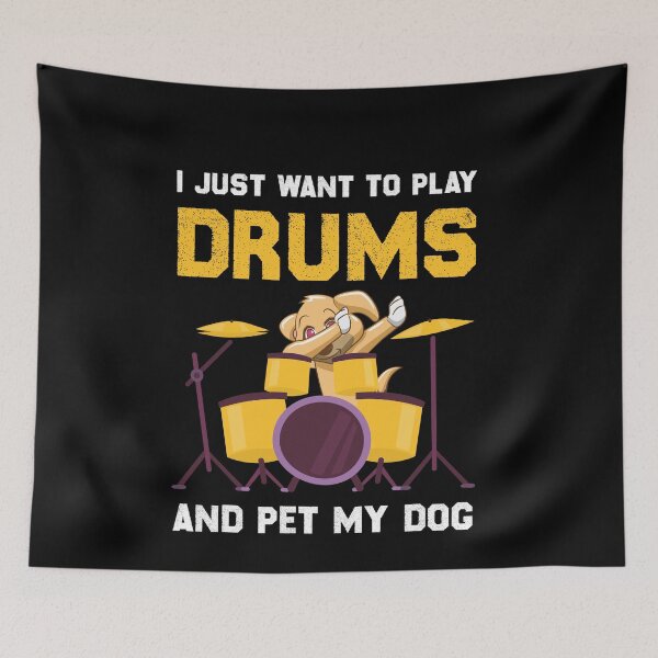 Item preview, I Just Want To Play Drums And Pet My Dog designed and sold by Shop-collection.