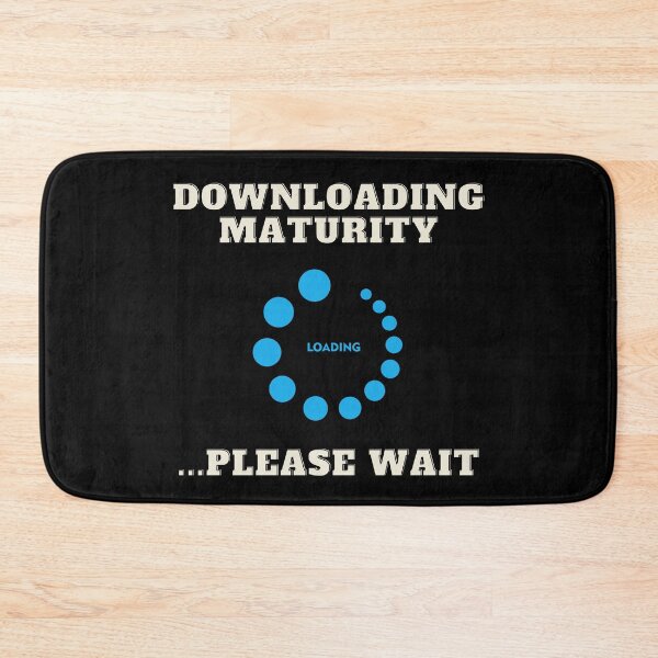 Item preview, Downloading Maturity... Please Wait - Funny Immature Joke designed and sold by Funkykex.