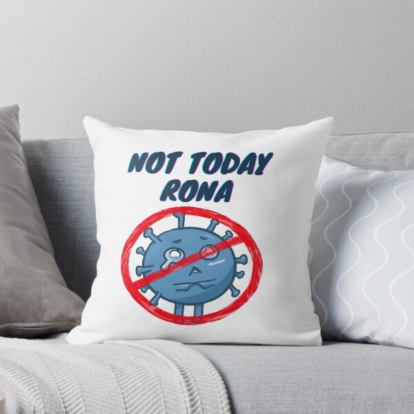 Item preview, Not Today Rona designed and sold by PowyChu92.