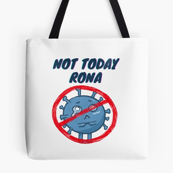 Item preview, Not Today Rona designed and sold by PowyChu92.