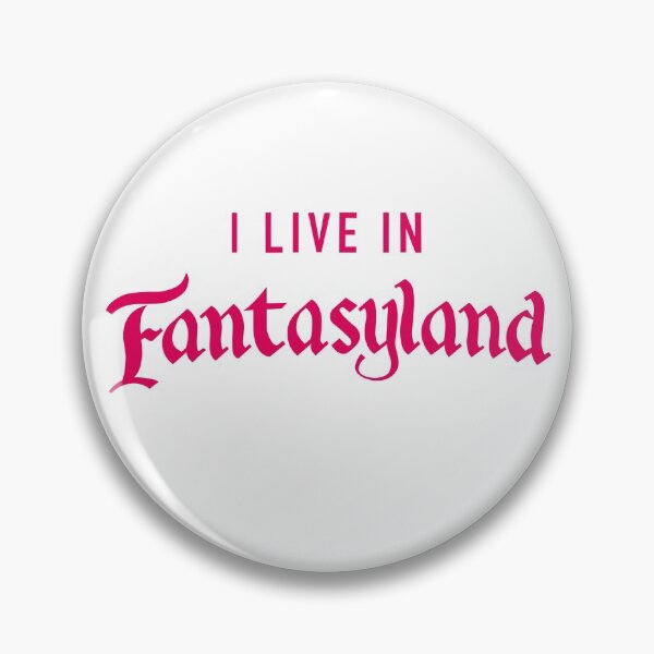 Item preview, I live in Fantasyland designed and sold by Thingamabobbidi.