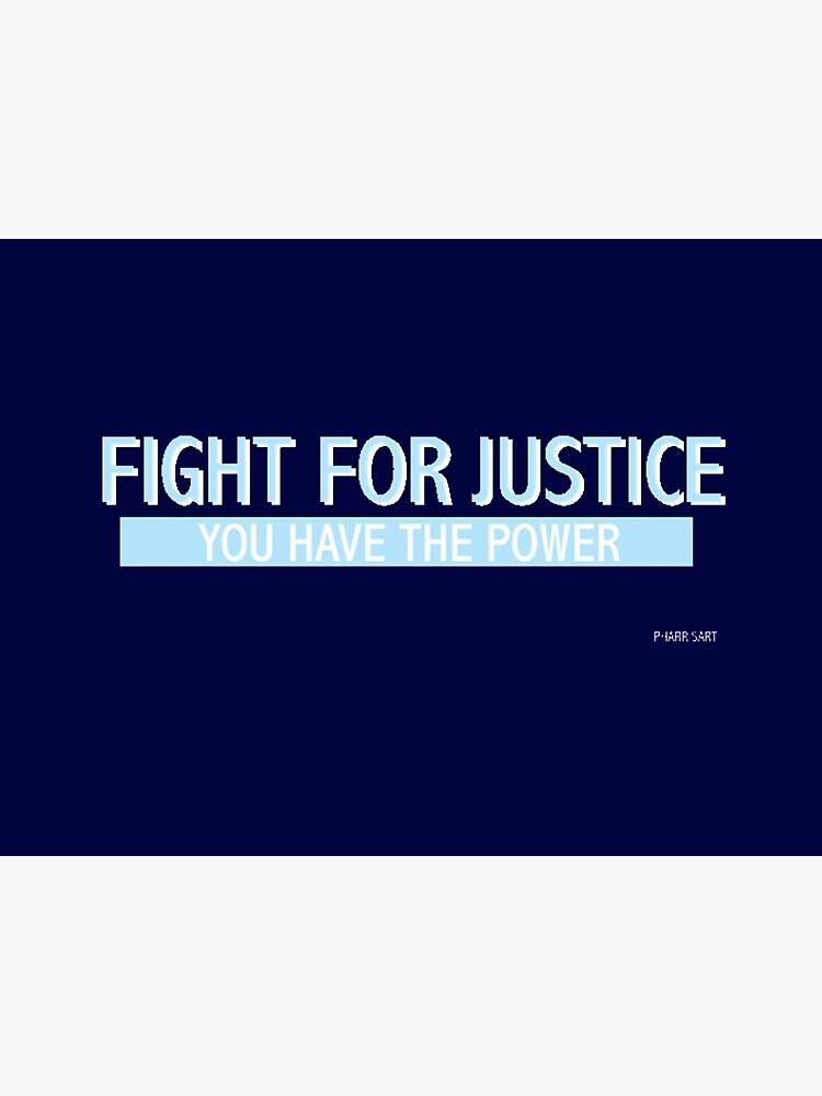 "Fight for Justice" Poster by PharrisArt Redbubble