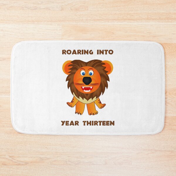 Item preview, Roaring Into Year Thirteen (Cartoon Lion) designed and sold by TimespunThreads.