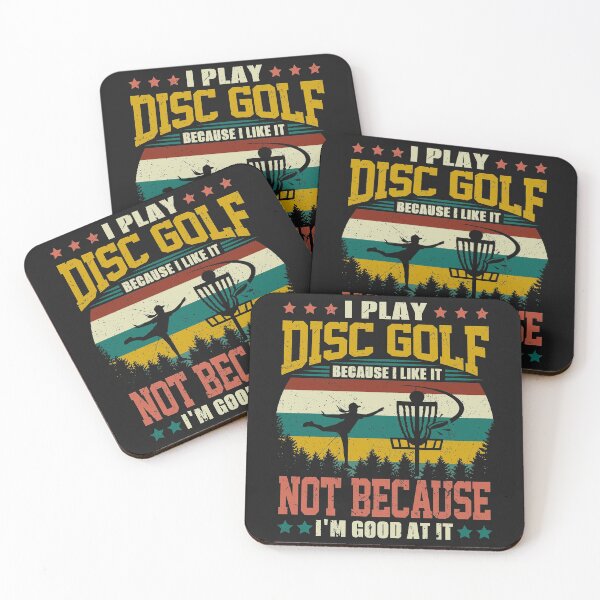 Item preview, I Play Disc Golf Because I like It Not I'm Good At It Funny Player designed and sold by elisamarez97.
