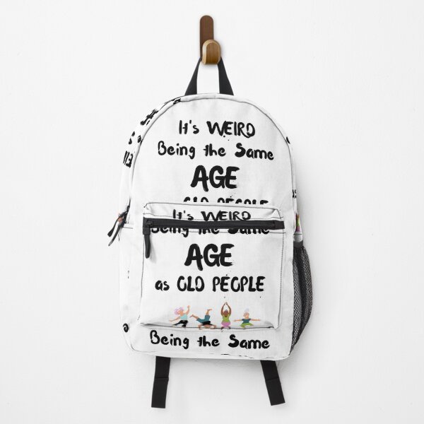 Item preview, It's Weird Being The Same Age As Old People  designed and sold by 52andretired.
