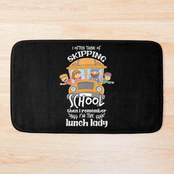 Item preview, I Think Of Skipping School Then I Remember Lunch Lady Funny designed and sold by elisamarez97.