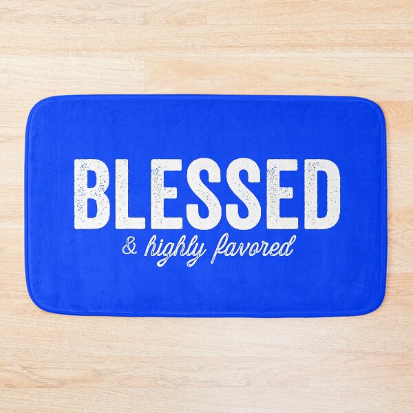 Item preview, Blessed and Highly Favored designed and sold by JacquelineLim.