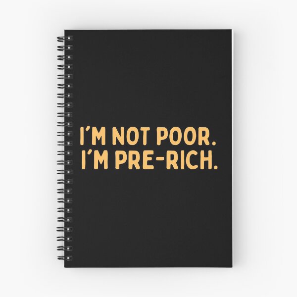 Item preview, I'm not poor I'm pre-rich designed and sold by TThousand.