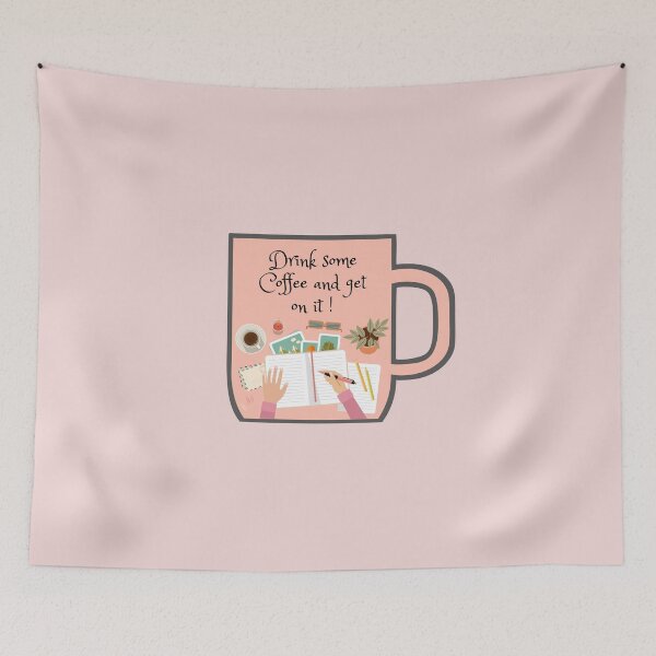 Item preview, Drink some coffee and get on it, cute coffee cup - Motivational quote designed and sold by Theleochick.