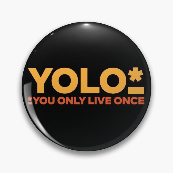 Item preview, YOU ONLY LIVE ONCE designed and sold by Shining321.