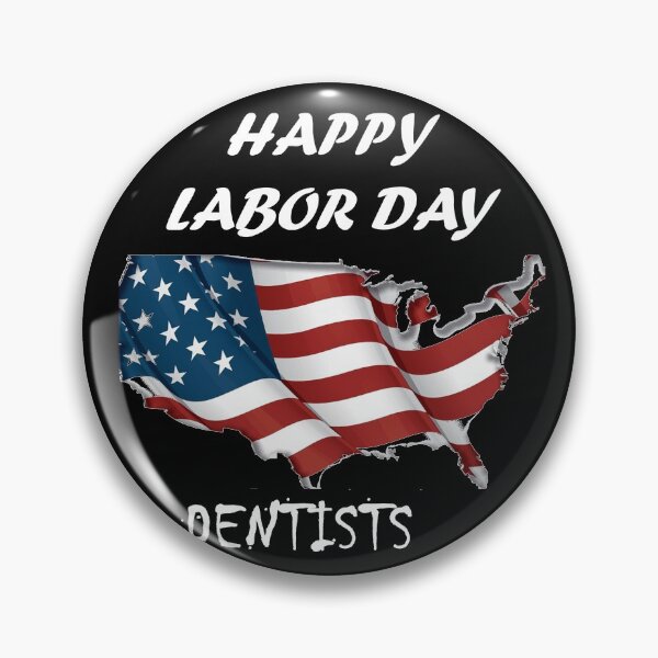 Item preview, HAPPY LABOR DAY FOR dentists designed and sold by Anoirshop ⭐⭐⭐⭐⭐.