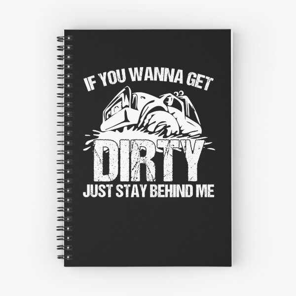 Item preview, If You Wanna Get Dirty Just Stay Behind Me Mud Racing Fans designed and sold by Nessshirts.