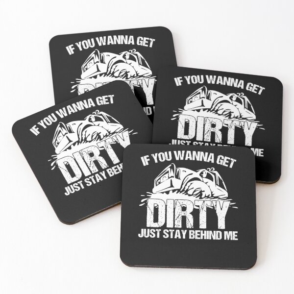 Item preview, If You Wanna Get Dirty Just Stay Behind Me Mud Racing Fans designed and sold by Nessshirts.