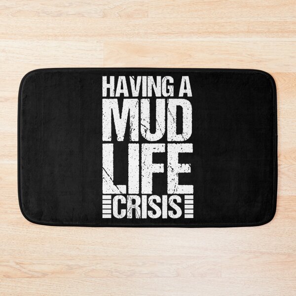 Item preview, Having A Mud Life Crisis Dirt Back Roads Mud Bogging designed and sold by Nessshirts.