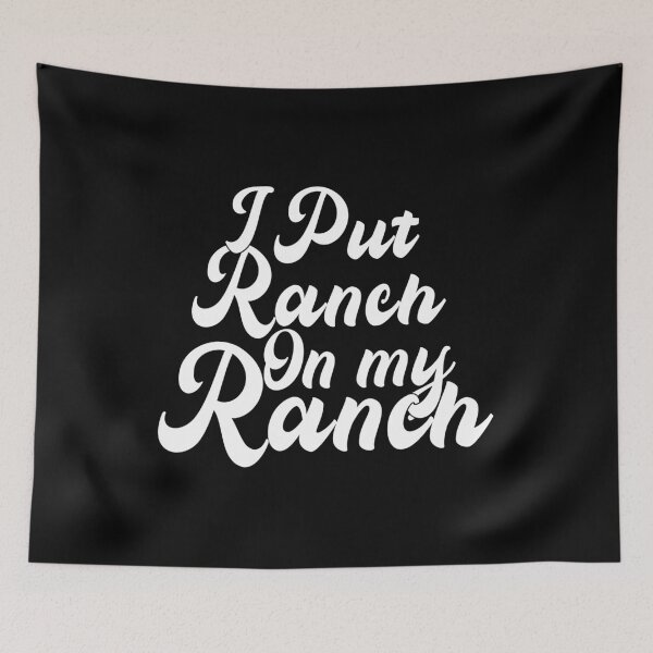 Item preview, I Put Ranch On My Ranch designed and sold by plussorn.