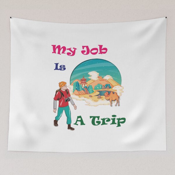 Item preview, My Job is a Trip  designed and sold by omegaplus.