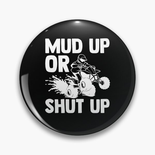 Item preview, Mud Up Or Shut Up Dirt Back Roads Off-road Motorsport designed and sold by Nessshirts.
