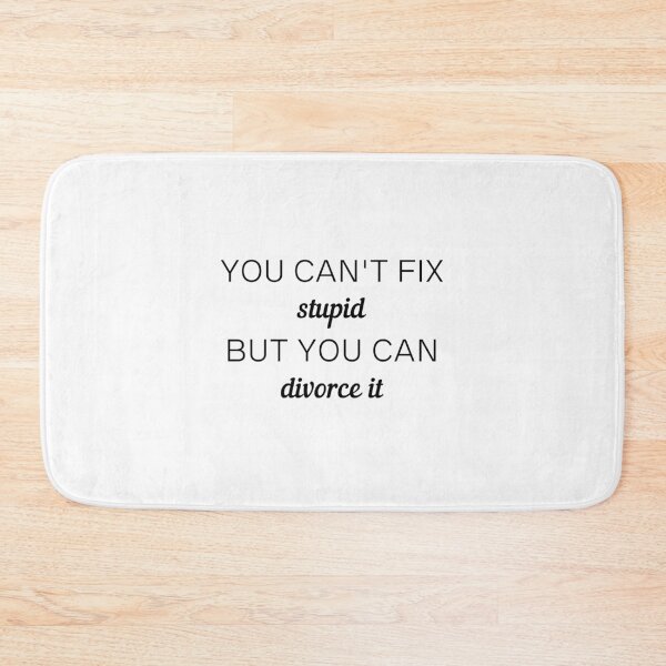 Item preview, You Cant Fix Stupid But You Can Divorce It designed and sold by Magic-Stone.