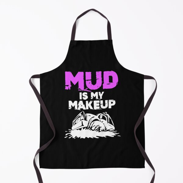 Item preview, Mud Is My Makeup Mud Racing Fans Mud Bogging Dirt Back Road designed and sold by Nessshirts.