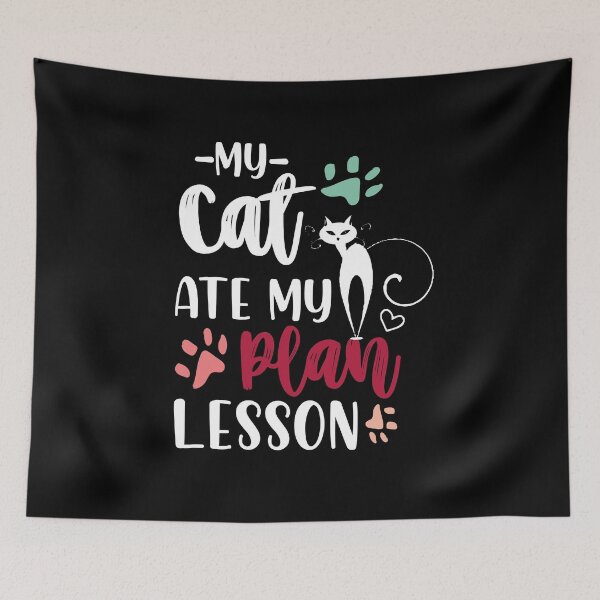Item preview, My Cat Ate My Plan Lesson-Crazy Cat-Funny Cat Behavior-Cat Lover Cute Gift For Cat Owner designed and sold by Rassitni.