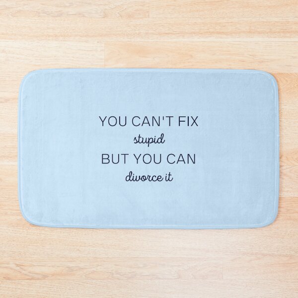 Item preview, You Cant Fix Stupid But You Can Divorce It designed and sold by Magic-Stone.