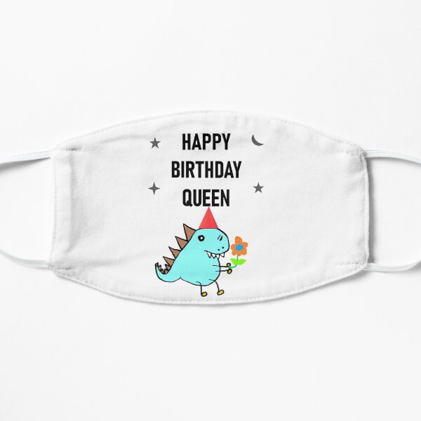 HAPPY BIRTHDAY QUEEN Flat Mask