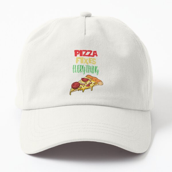 Pizza fixes everything  Dad Hat