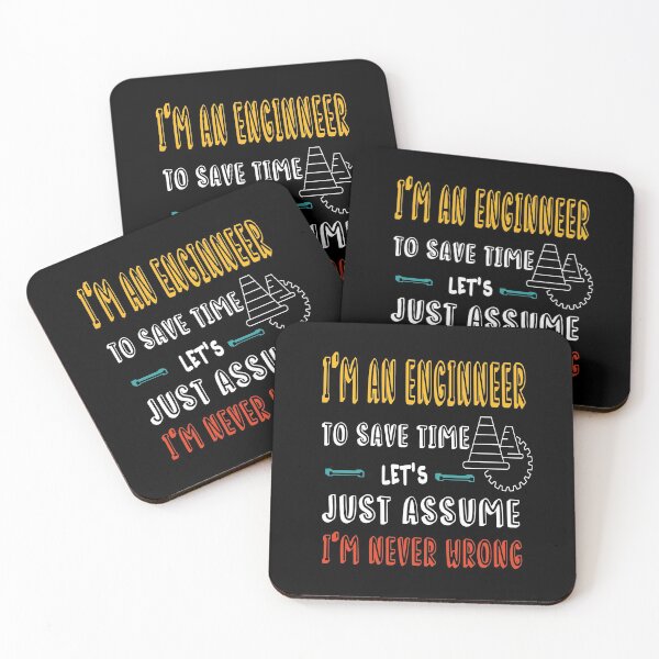 Item preview, I'm A Engineer To Save Time Just Assume i'm Never Wrong-Funny Engineer Saying- Mechanical Engineer-Unique Design Gift Idea For Enginneer To Be designed and sold by Rassitni.