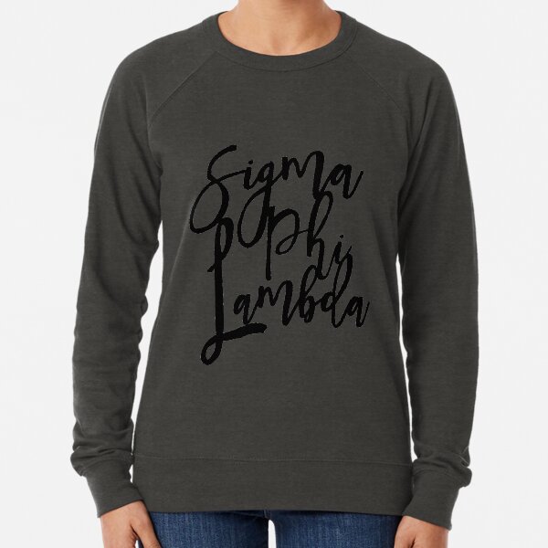 Sigma phi lambda sweatshirts hot sale