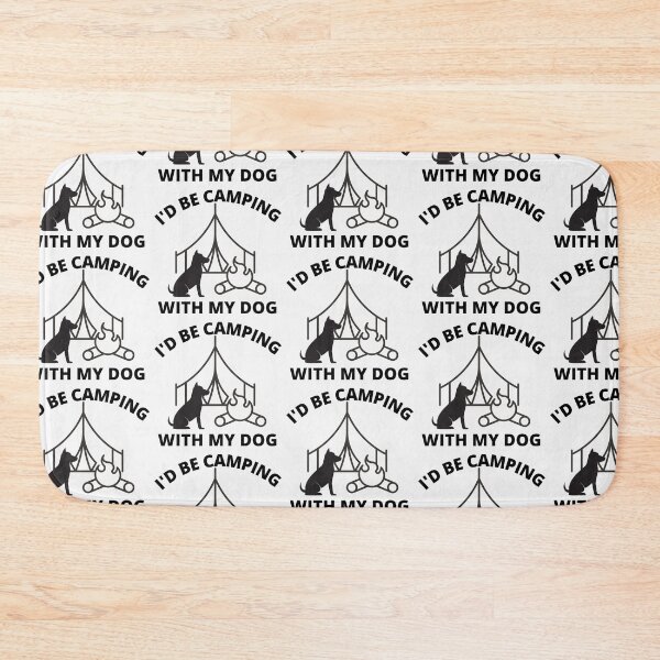 Item preview, I'd be camping with my dog  designed and sold by Tej0711.