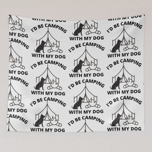Item preview, I'd be camping with my dog  designed and sold by Tej0711.